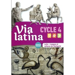 Via latina  latin  langues et cultures de l'antiquité  5e/4e/3e (cycle 4)  livre de l'élève (édition 2017)