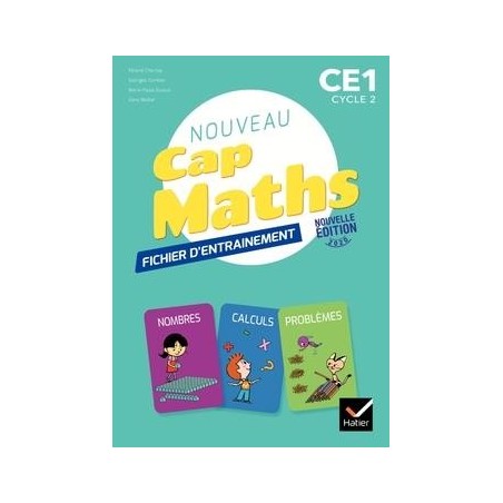 Cap Maths CE1 - Fichier d’entraînement + Cahier de Géométrie + Livret de problèmes - éd. 2020