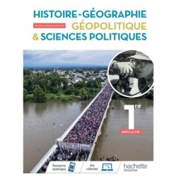 Histoire/géographie, géopolitique, sciences politiques  1re spécialité  livre de lélève (édition 2019)