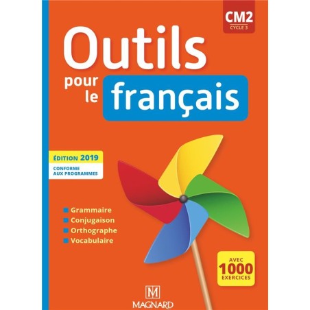 Outils pour le français  CM2  manuel de l'élève (édition 2019)